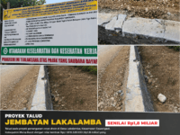 Proyek pembangunan talud Jembatan Lakalamba di Desa Lakalamba, Kecamatan Sawerigadi, Kabupaten Muna Barat, yang menelan anggaran APBN sebesar Rp1,8